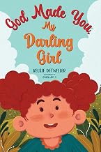 Cover of God Made You, My Darling Girl