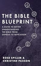 Cover of The Bible Blueprint: A Guide to Better Understanding the Bible from Genesis to Revelation