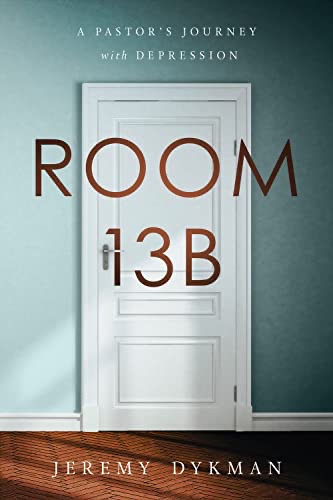 Cover of Room 13B: A Pastor's Journey with Depression