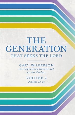 Cover of The Generation that Seeks the Lord: An Expository Devotional on the Psalms, Volume 2