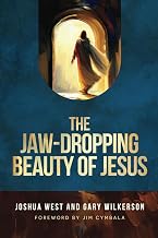 Cover of The Jaw-Dropping Beauty of Jesus